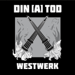 Din [A] Todin albumin "Westwerk" etukansi mustaa pohjaa vasten ja sen yläosassa valkoisella bändin nimi, alaosassa taas albumin nimi. Kuvan keskellä kaksi piirrettyä rakettia, jotka risteävät keskenään.