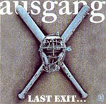 Ausgangin albumin "Last Exit..." etukannessa kaksi kalpaa ristikkäin ja niiden keskellä kypärä. Symboli on valetusta metallista kiveä tai betonia vasten. Sen lomassa näkyy yläosassa Ausgangin nimi yläosassa, alaosassa taas albumin nimi.