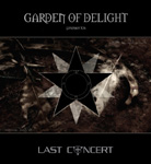 Garden Of Delightin "The Last Concert" -kiekon kansikuvassa musta pohjaväri ja sen ylä- sekä alaosassa tekstiä valkoisella värillä. Yläosassa yhtyeen nimi, alaosassa taas albumin nimi. Kuvan keskimmäisenä musta tähti tummanruskeaa taustaa vasten