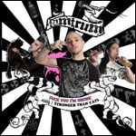 Tamtrumin albumin "Fuck You I'm Drunk / Stronger Than Cats" etukannessa valkoinen tausta, jossa spiraalimaisesti mustia rantuja, jodien keskellä valokuvia ihmisistä. Kuvassa myös koristeellisia bannereita, joissa teksiä.