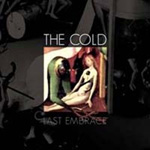 The Coldin albumi "Last Embrace". Etukannessa keskellä maalaus alastomasta naisesta, joka istuu nojaten seinään. Naisen vieressä jokin vihreä lonkero. Kuvan reunat ovat hyvin tummia ja paksuja. Yläosassa lukee The Cold valkoisella värillä ja ohuin