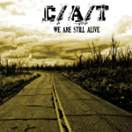 Goottibändi C/A/T:n EP:n "We Are Still Alive" kansitaide. Kuvassa kellertävä valokuva maantiestä, jonka pinta lohkeillut ja jonka keskellä kulkee kellertävät keskiviivat. Kuvan yläosasas pilvistä taivasta ja risukkoa. Taivaalla mustalla värillä