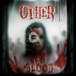 The Otherin albumin "New Blood" etukannessa näkyy sumean lasin takaa katseleva ihmishahmo, joka tiirailee lasissa olevan luodinreiän läpi. Kuvan yläosassa The Otherin logo.