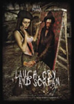 "Laugh, Cry and Scream" -kirjan etukannessa näkyy maalaus goottinaisesta, joka katselee synkkää hahmoa taulusta. Kuvan alaosassa valkoisilla raapustetuilla kirjaimilla lukee kirjan nimi.