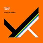 Orchestral Manoeuvres in the Darkin uuden "History of Modern" -albumin etukannessa oranssi pohjaväri ja sen päällä mustalla ja valkoisella kulmikkaita viivoja. Yhtyeen logo vasemmassa yläkulmassa.