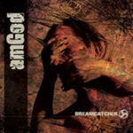 "Dreamcatcher"-albumin kannessa jonkinlaisen ihmisen hahmo, joka pitelee naamaansa kaksin raajoin. Vasemmassa laidassa pystysuuntaisesti amGod-logo valkoisella ja oikeassa alakulmassa lukee albumin nimi.