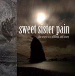 "The Seven Seas of Blood and Honey" -albumin etukannessa valokuva pilvisestä taivaasta, jonka edessä siluetti suuresta vuorenhuipusta ja sen päällä valkoisella värillä kirjoitus: Sweet Sister Pain ja "The Seven Seas of Blood and Honey".