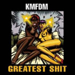 KMFDM:n "Greatest Shit" -kokoelman etukannessa musta tausta ja sen keskellä sarjakuvamainen piirros mustasta ja vaaleasta naisesta, jotka ovat maassa pitkällään. Yläosassa valkoisella KMFDM:n nimi ja alaosassa keltaisella kokoelman nimi.