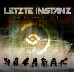 Letzte Instanz: Wir sind Gold