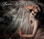 "Jolly Roger" -albumin etukannessa piirros tai valokuva mustahiuksisesta, kalpeasta ja mustahuulisesta goottinaisesta. Kuvan yläosassa lukee valkoisella Santa Hates You.