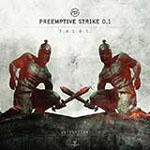 "T.A.L.O.S."-albumin etukannessa kaksi miestä polvillaan pitämässä miekkoja ristissä toisiinsa vasten. Kuvan yläosassa lukee harmaalla Preemptive Strike 0.1.