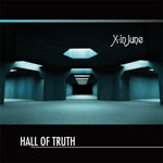 "Hall of Truth" -albumin etukannessa suuria, tyhjiä ja futuristisia tunneleita. Kuvan oikeassa laidassa valkoisella värillä X-in June -logo.