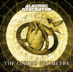 Kellertävä piirros rinkulasta, jonka sisällä ihmisen päätä muistuttava massa. Kuvan yläosassa Alkemic Generator -logo valkoisella ja alaosassa lukee "The Oniric Geometry" ilman lainausmerkkejä.