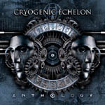 "Anthology"-albumin etukannessa rattaistun edessä kaksi ihmiskasvojen teräsnaamiota. Kuvan yläosassa Cryogenic Echelon rautaisella fonttityylillä.