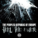Mustavalkoinen valokuva suurista rakennuksista, jotka kuvattu alhaalta viistosti ylöspäin. Kuvan alaosassa lukee valkoisella albumin "Feel the Power" nimi ja sen yllä The Peoples Republic of Europe.