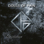 "Déréliction"-albumin etukannessa kivenharmaa tausta, jonka päällä neliskanttinen kehikko. Sen yllä lukee valkoisella Dolls of Pain tikkukirjaimin.