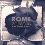 Rome-bändin 'Confessions D’un Voleur D’ames' -albumin kansikuva, jossa näkyy em. tekstin lisäksi jonkinlainen ruusu.