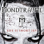 "Life Is Short" -EP:n kannessa kalpean ihmisen otsa, joka halkeilee ja jonka päälle sijoitettu Mondträume-logo. Sen alla lukee levyn nimi.