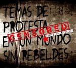 "Censored: Temas de Protesta en un Mundo Sin Rebeldes" -albumin nimi lukee ruskeaa ja likaista taustaa vasten mustalla ja osin punaisella värillä.