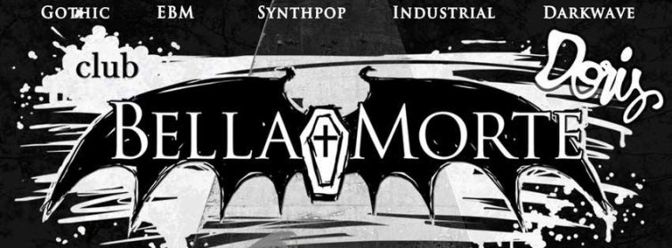Club Bella Morte: gothic, EBM, synthpop, industrial, darkwave
