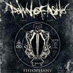 Dawn of Ashes -logo valkoisella värillä kuvan yläosassa. Alaosassa lukee tikkukirjaimin "Theophany".
