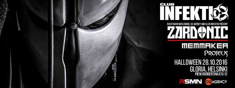 Club Infektio: Zardonic, Memmaker ja Proteus. Halloween 28.10.2016 Gloriassa, Helsingissä.