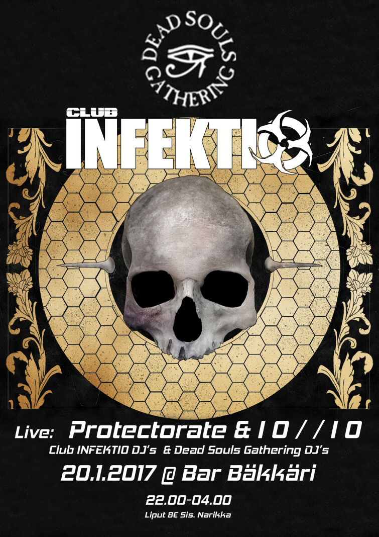 Dead Souls Gathering ja Club Infektio 20.1.2017 @ Bar Bäkkäri klo 22.00&ndash;04.00. Liput 8€, sisältää narikkamaksun.
