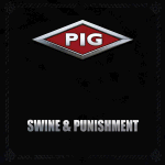 Mustaa taustaa vasten Pig-logo kuvan yläosassa ja alaosassa lukee teräksenharmaalla "Swine & Punishment".