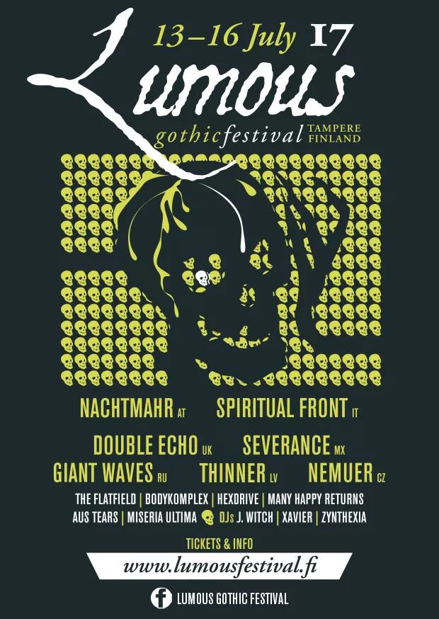 Lumous Gothic Festival &mdash; Tampere, Finland. Nachtmahr (AT), Spiritual Front (IT), Double Echo (UK), Severance (MX), Giant Waves (RU), Thinner (LV), Nemuer (CZ).