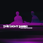 The Light Panic -bändin "You Can Choose" -albumin kansikuva, jossa näkyy violetinvärisinä kahden ihmisne hahmot mustaa taustaa vasten. Keskellä kuvaa valkoisella värillä lukee bändin nimi ja pienemmällä albumin nimi.