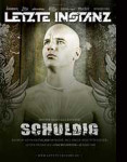 Letzte Instanzin "Schuldig"-albumin kansikuva. Kuvassa näkyy varjojen välissä kaljupäinen mies, jolla valkoinen paita yllään ja katse viistosti ylöspäin suunnattuna. Kuvan yläosassa bändin nimi, alaosassa albumin nimi.