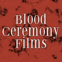 Blood Ceremony Films